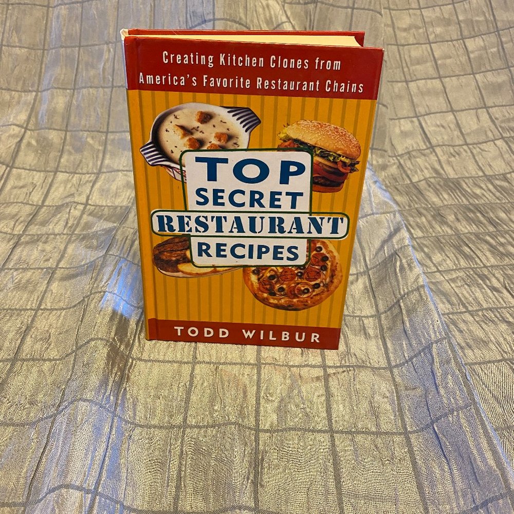 Todd Wilbur Top Secret Restaurant Recipes book